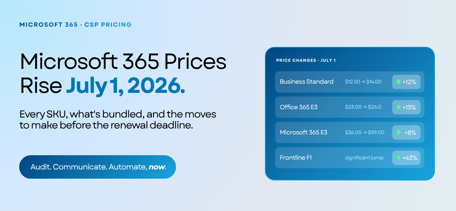 Microsoft 365 July 2026 Price Increase: What CSP Partners Need to Do Now
